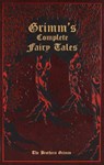 Grimm's Complete Fairy Tales - Jacob Grimm ; Wilhelm Grimm - 9781667211534