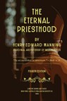 The Eternal Priesthood - Henry Edward Manning - 9781667304649