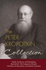 The Peter Kropotkin Collection - Peter Kropotkin - 9781667306810