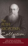 The Peter Kropotkin Collection - Peter Kropotkin - 9781667306827