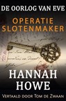 De Oorlog van Eve – Operatie Slotenmaker - Hannah Howe - 9781667436739