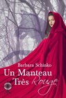 Un Manteau Très Rouge - Barbara Schinko - 9781667444611