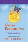 Gioia espansiva - Brett Dupree - 9781667453835