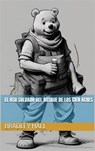 El oso soldado del Bosque de los Cien Acres - Bradley Hall - 9781667474274