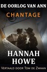 De Oorlog van Ann – Chantage - Hannah Howe - 9781667479637