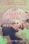 The Secret Life Of Memories - FAFF,  Michael Milo - 9781667810607