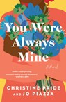You Were Always Mine - Christine Pride - 9781668005521