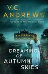 Dreaming of Autumn Skies - V.C. Andrews - 9781668015834