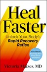 Heal Faster - Victoria Maizes - 9781668046029