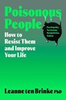 Poisonous People - Leanne ten Brinke - 9781668057179