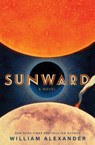 Sunward - William Alexander - 9781668058053