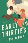 Early Thirties - Josh Duboff - 9781668059937