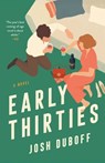 Early Thirties - Josh Duboff - 9781668059944