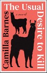Barnes, C: Usual Desire to Kill - Camilla Barnes - 9781668062838