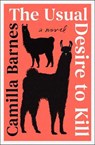 The Usual Desire to Kill - Camilla Barnes - 9781668062845