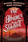 Albino's Secret - Michael Moorcock ; Mark Hodder - 9781668067802