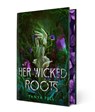 Her Wicked Roots - Tanya Pell - 9781668087299