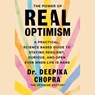 The Power of Real Optimism: A Practical, Science-Based Guide to Staying Resilient, Curious, and Open Even When Life Is Hard -  - 9781668122303