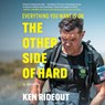 Everything You Want Is on the Other Side of Hard -  - 9781668127087