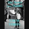 The News from Dublin: Stories -  - 9781668157831