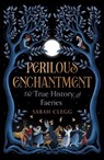 Perilous Enchantment - Sarah Clegg - 9781668206492