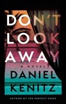 Don't Look Away - Daniel Kenitz - 9781668208663