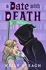 A Date with Death - Kelly Creagh - 9781668209844