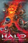 Halo: Waypoint Chronicles: Volume One - Jeff Easterling - 9781668215227