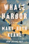 Whale Harbor - Mary Beth Keane - 9781668224632