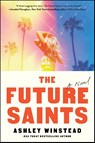 Future Saints - Ashley Winstead - 9781668228975