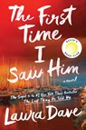 First Time I Saw Him - Laura Dave - 9781668230169