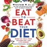 Eat to Beat Your Diet: Burn Fat, Heal Your Metabolism, and Live Longer -  - 9781668626702