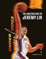 The Amazing Rise of Jeremy Lin - Martin Gitlin - 9781668928837