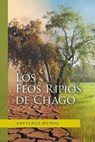 Los Feos Ripios De Chago - MUNOZ,  Santiago - 9781669803256