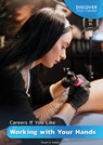 Careers If You Like Working with Your Hands - Stuart A. Kallen - 9781678212261