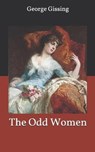 The Odd Women - GISSING,  George - 9781678644161