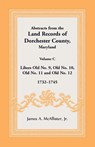 Abstracts from the Land Records of Dorchester County, Maryland, Volume C - James McAllister - 9781680345070