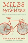 Savage, B: Miles from Nowhere - Barbara Savage - 9781680510362