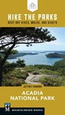 HIKE THE PARKS ACADIA NATL PAR - Jeff Romano - 9781680512861