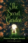 The Secret Garden: Foreword by Allyson Longueira - Frances Hodgson Burnett - 9781680578324