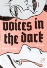 Voices In The Dark - John Brownjohn ; Marcel Beyer ; Nika Knight ; Ulli Lust - 9781681371054
