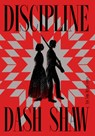 Discipline - Dash Shaw - 9781681375694