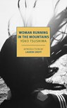 Woman Running in the Mountains - Yuko Tsushima - 9781681375977