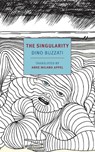 The Singularity - Dino Buzzati - 9781681378008