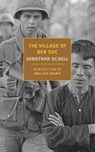 The Village of Ben Suc - Jonathan Schell - 9781681378497
