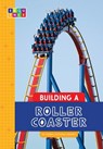 Building a Roller Coaster - Karen Kenney - 9781681523507