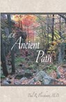 An Ancient Path: Public Talks on Vipassana Meditation as taught by S. N. Goenka given in Europe and America 2007 - Paul R. Fleischman M. D. - 9781681723013