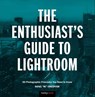 The Enthusiast's Guide to Lightroom - Rafael 'RC' Concepcion - 9781681982700