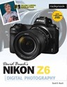 David Busch's Nikon Z6 Guide by David Busch - David D. Busch - 9781681984681