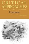 Critical Approaches to Literature - Feminist - EVANS,  Robert - 9781682175774